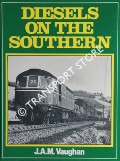 Book cover of Diesels on the Southern  by VAUGHAN, J.A.M. 